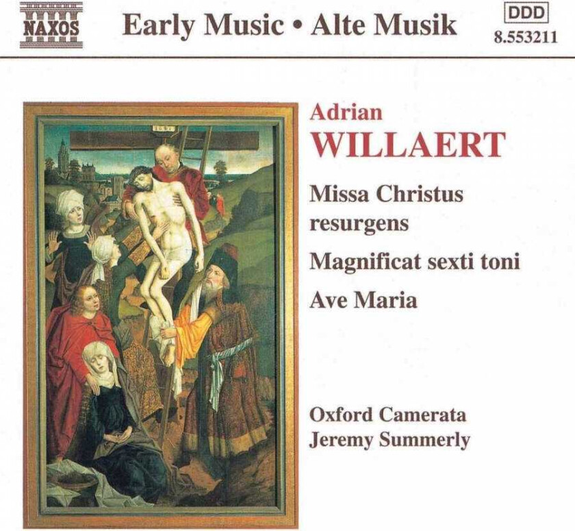 Adrian Willaert, Oxford Camerata Choir, Judy Lieber, John Taylor, Jeremy Summerly  Richafort/Willaert: Sacred Choral Works  CD