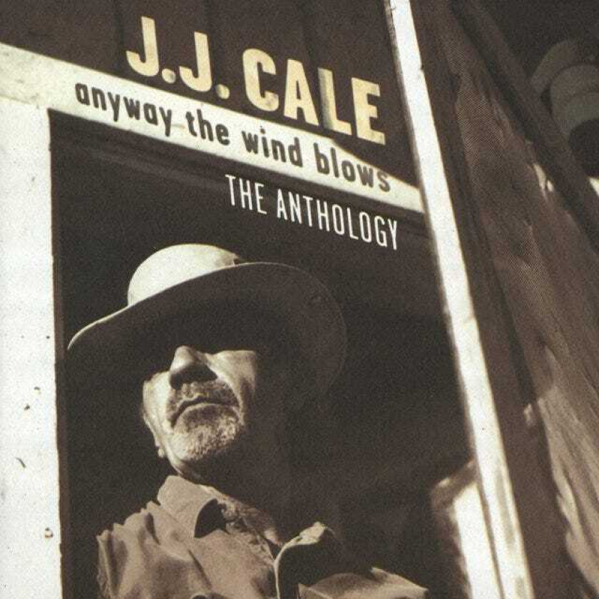 J.J. Cale  Anyway The Wind Blows: The Anthology  CD