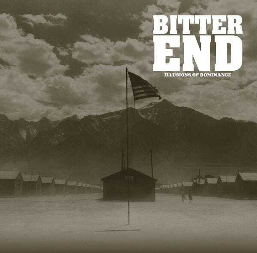 Bitter End Illusions Of Dominance CD