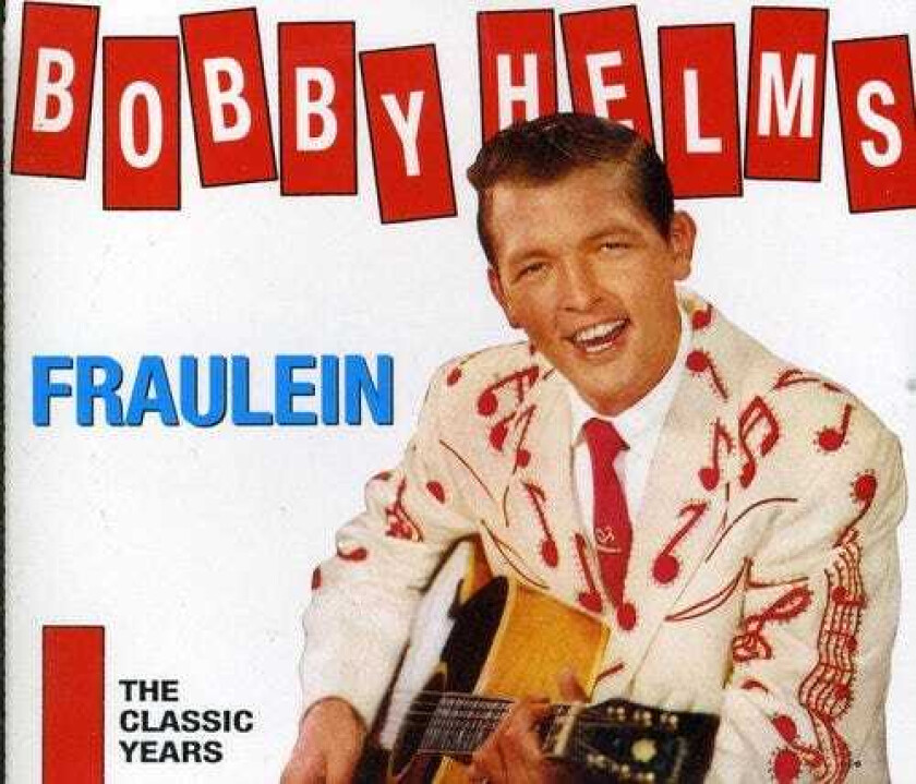 Bobby Helms  Frauelein  The Classics Years  CD