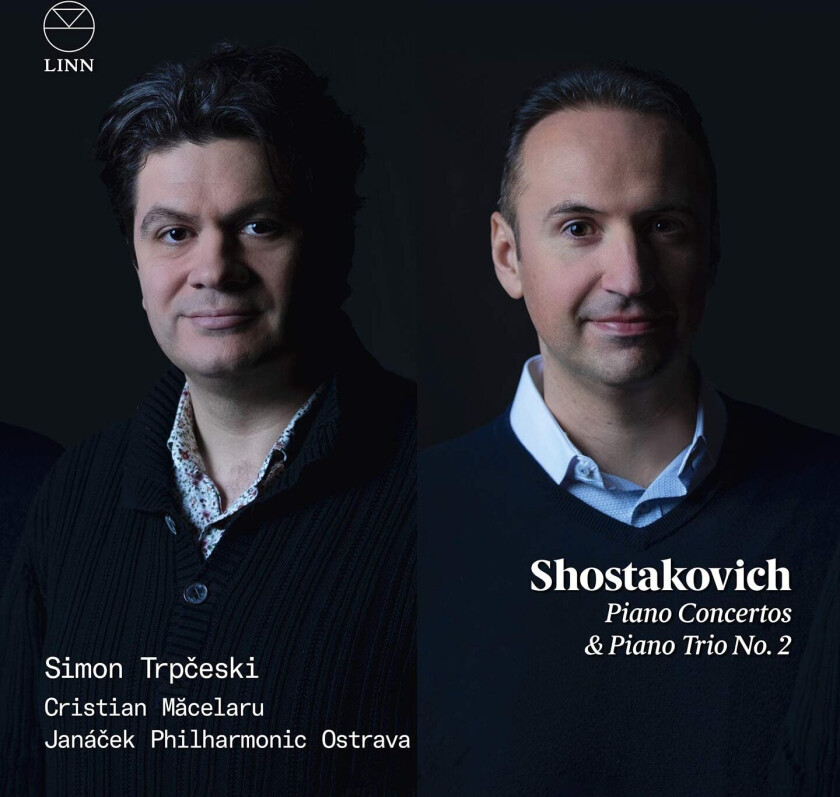 Simon Trpceski, Cristian Macelaru, Janacek Philharmonic Orchestra Shostakovich: Piano Concertos & Piano Trio No. 2 CD
