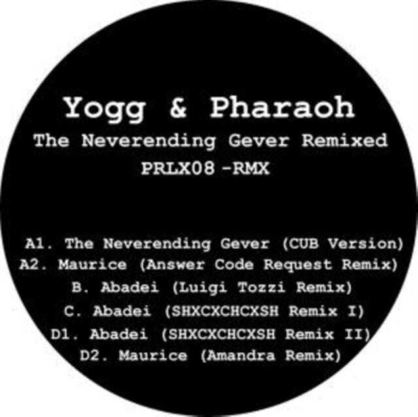 Yogg & Pharaoh The Neverending Gever Remixed LP/Vinyl