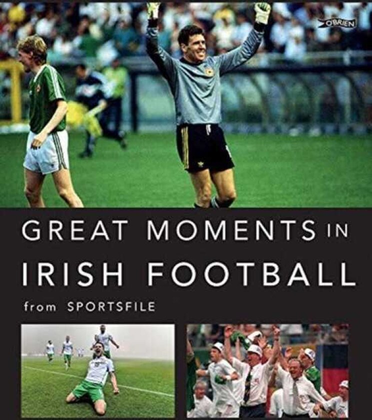 Great Moments in Irish Football