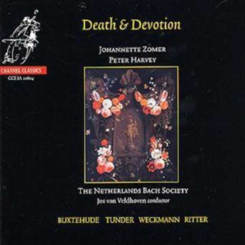 Franz Tunder, Johannette Zomer, Christian Ritter, Matthias Weckman, Netherlands Bach Society, Jos Van Veldhoven, Peter Harvey Death & Devotion CD