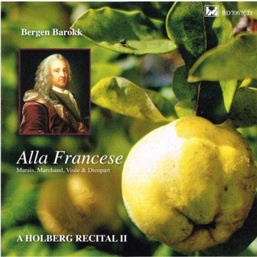 Marin Marais, Frode Thorsen, Hans Knut Sveen, Markku LuolajanMikkola, Louis Marchand, Bergen Barokk, Charles Dieupart A Holberg Recital II: Alla Francese CD