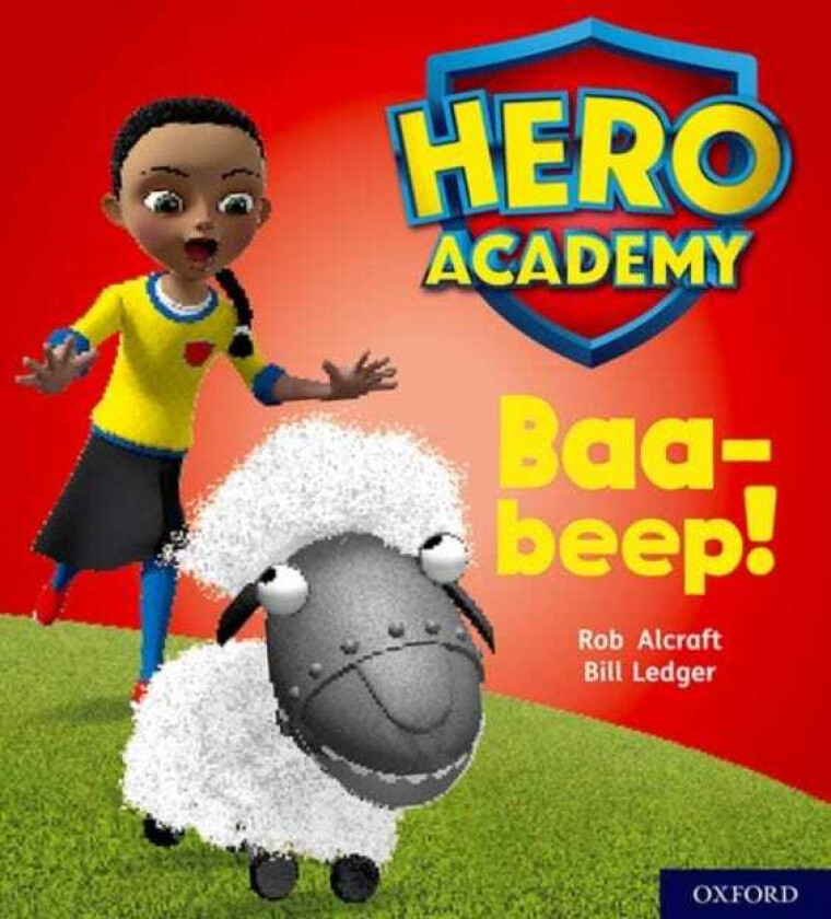 Hero Academy: Oxford Level 4, Light Blue Book Band: Baabeep!