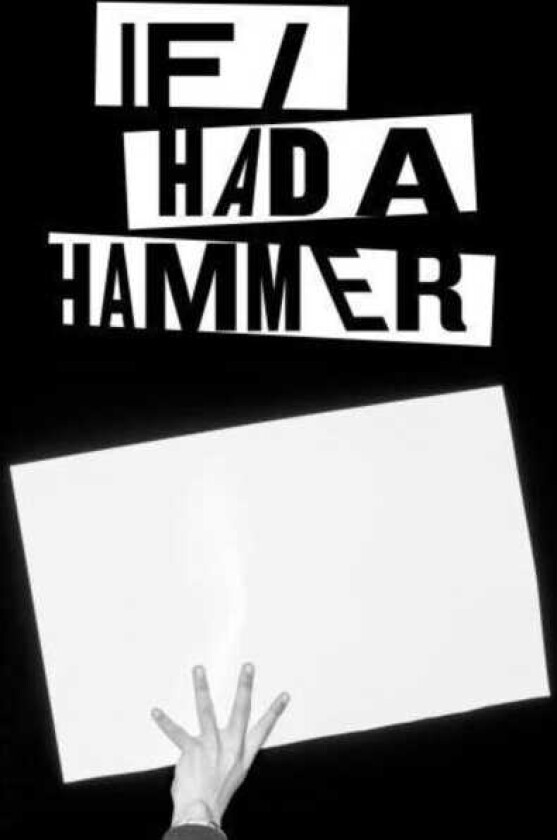 If I Had A Hammer