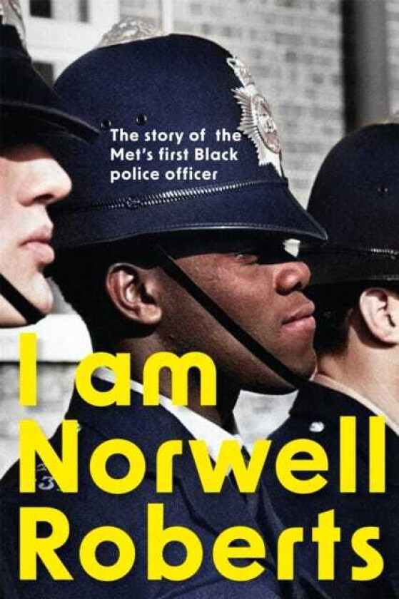 I Am Norwell Roberts  The story of the Met’s first Black police officer *COMING SOON TO YOUR SCREENS WITH REVELATION FILMS*