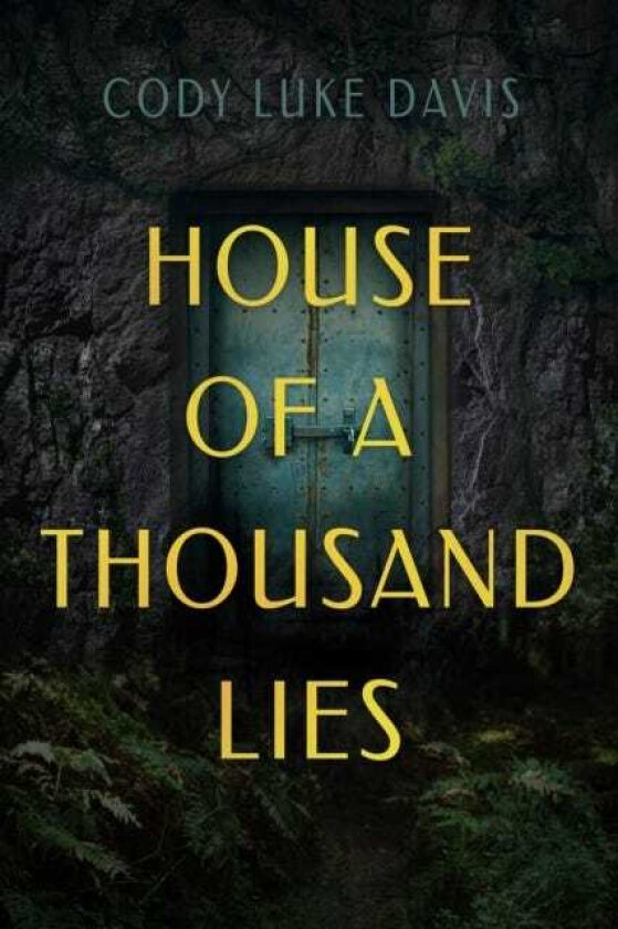 House Of A Thousand Lies A Novel