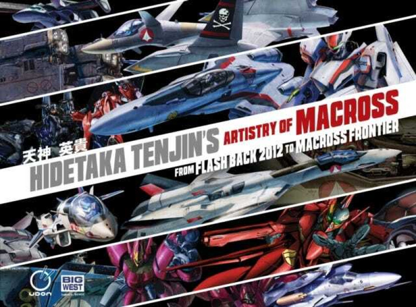 Hidetaka Tenjin's Artistry of Macross  From Flash Back 2012 to Macross Frontier