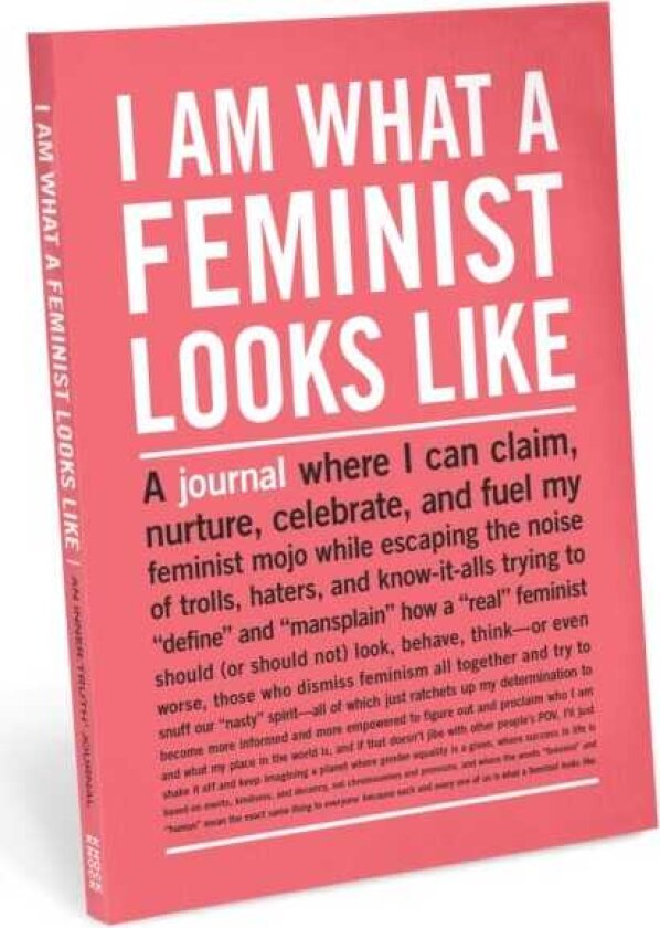 Knock Knock I Am What A Feminist Looks Like InnerTruth Journal