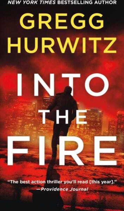 Into the Fire An Orphan X Novel