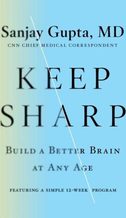 Keep Sharp Build a Better Brain at Any Age