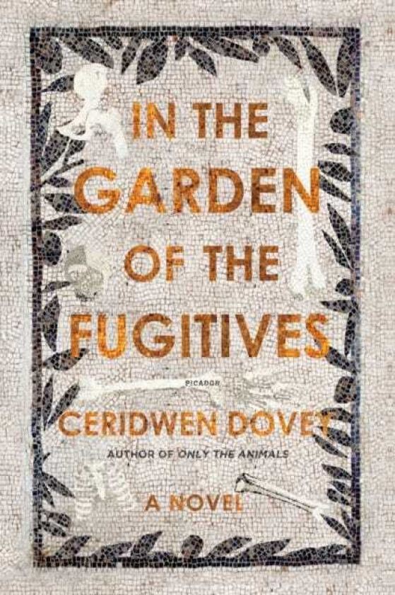 In the Garden of the Fugitives A Novel