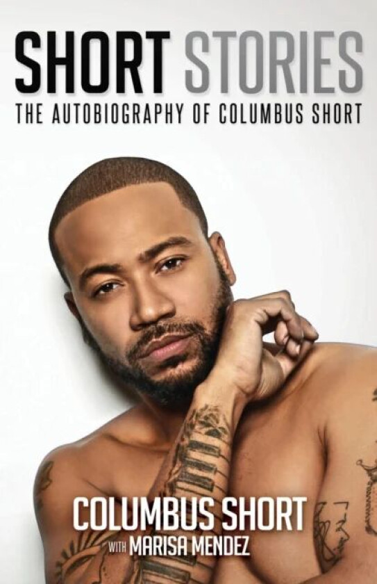 Short Stories: The Autobiography Of Columbus Short av Columbus Short