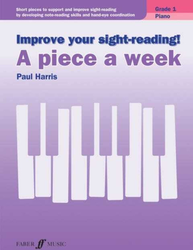 Improve your sightreading! A piece a week Piano Grade 1