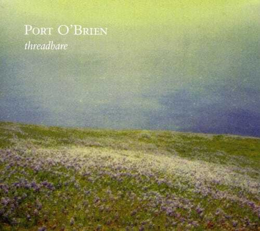 Port O'Brien  Threadbare  CD