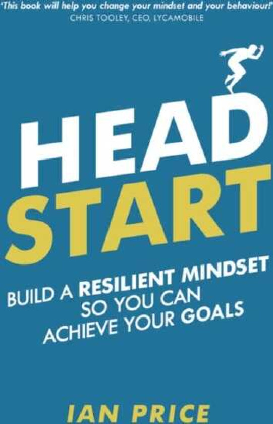 Head Start  Build a resilient mindset so you can achieve your goals