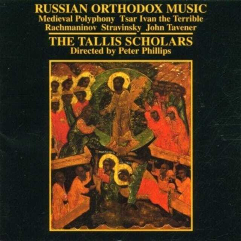 Anonymous, Tallis Scholars Choir, Tsar Ivan IV, Peter Phillips, Dmitry Stepanovich Bortnyansky  Russian Orthodox Music  CD