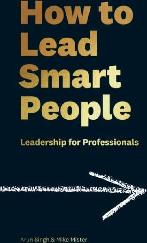 How to Lead Smart People Leadership for Professionals