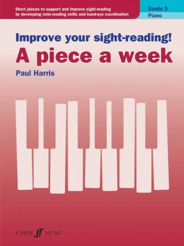 Improve your sightreading! A piece a week Piano Grade 5