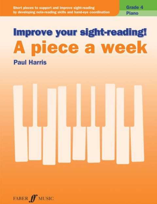 Improve your sightreading! A Piece a Week Piano Grade 4