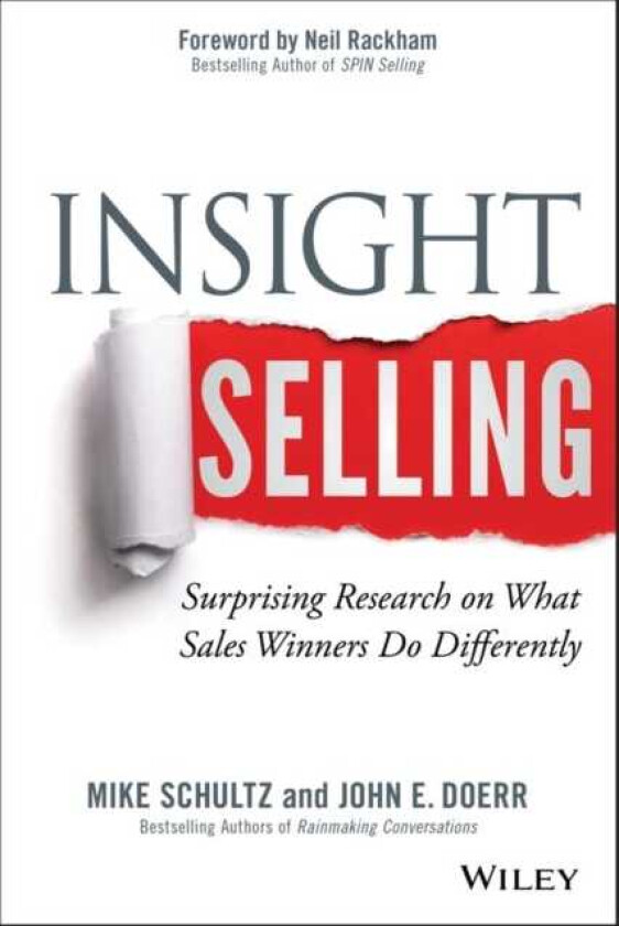 Insight Selling Surprising Research on What Sales Winners Do Differently
