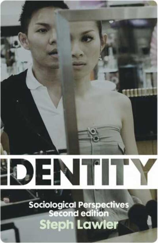 Identity  Sociological Perspectives