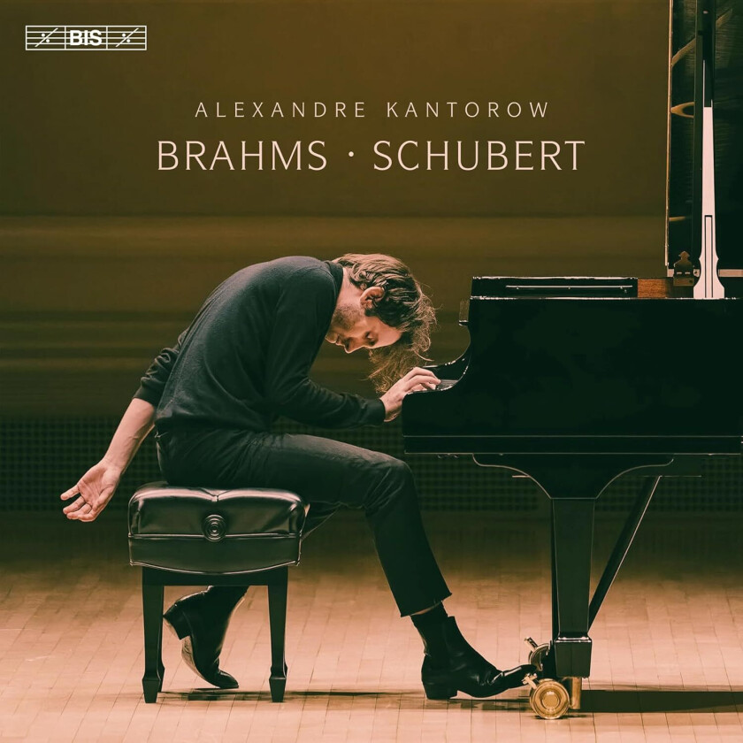 Alexandre Kantorow  Brahms & Schubert  CD