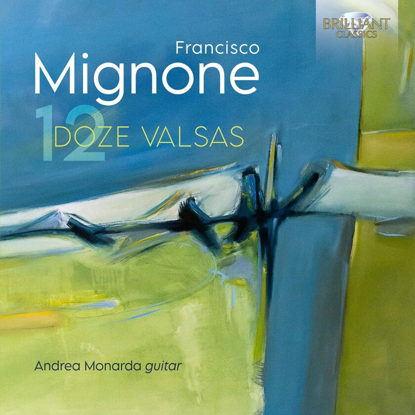 Andrea Monarda Mignone: Doze Valsas CD