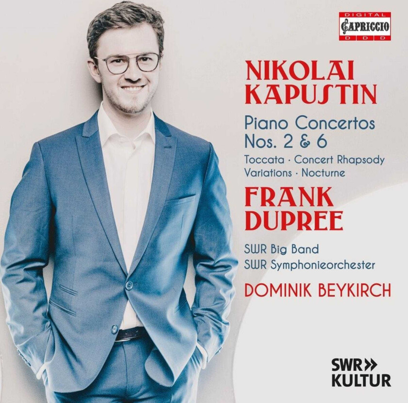 Frank Dupree, SWR Big Band, SWR Symphonieorchester, Dominik Beykirch Kapustin: Piano Concertos Nos. 2 & 6 CD