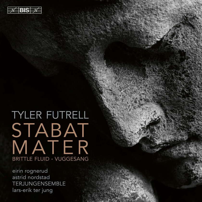 Terjungensemble, Eirin Rognerud, Astrid Nordstad, LarsErik ter Jung, Tyler Futrell Futrell: Stabat Mater CD