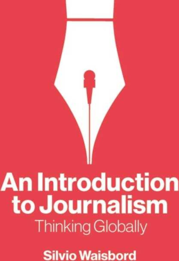 An Introduction to Journalism Thinking Globally