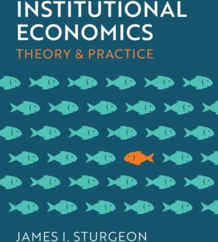 Institutional Economics  Theory and Practice