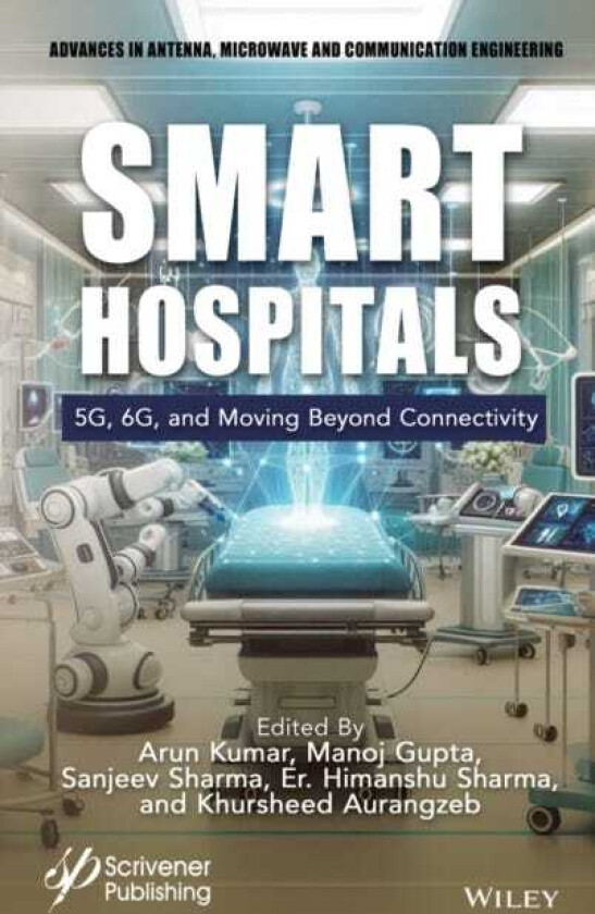 Smart Hospitals  5G, 6G and Moving Beyond Connectivity