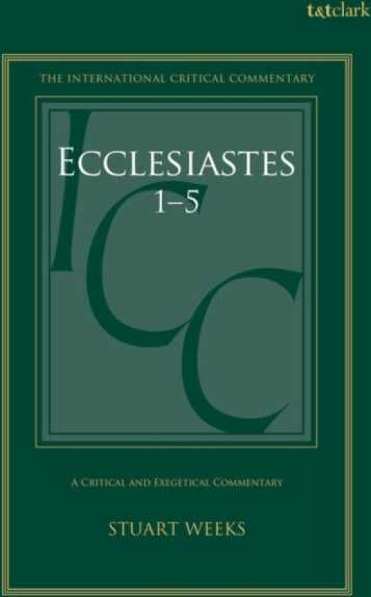 Ecclesiastes 15 A Critical and Exegetical Commentary