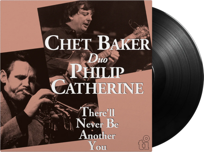 Chet Baker, Philip Catherine There'll Never Be Another You LP/Vinyl