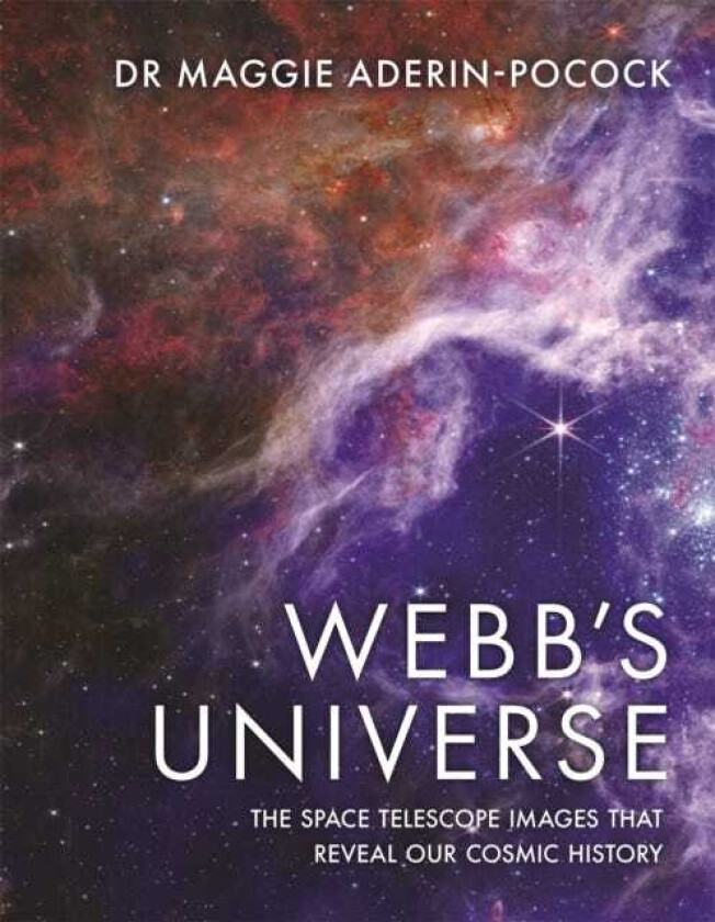 Webb's Universe The Space Telescope Images That Reveal Our Cosmic History