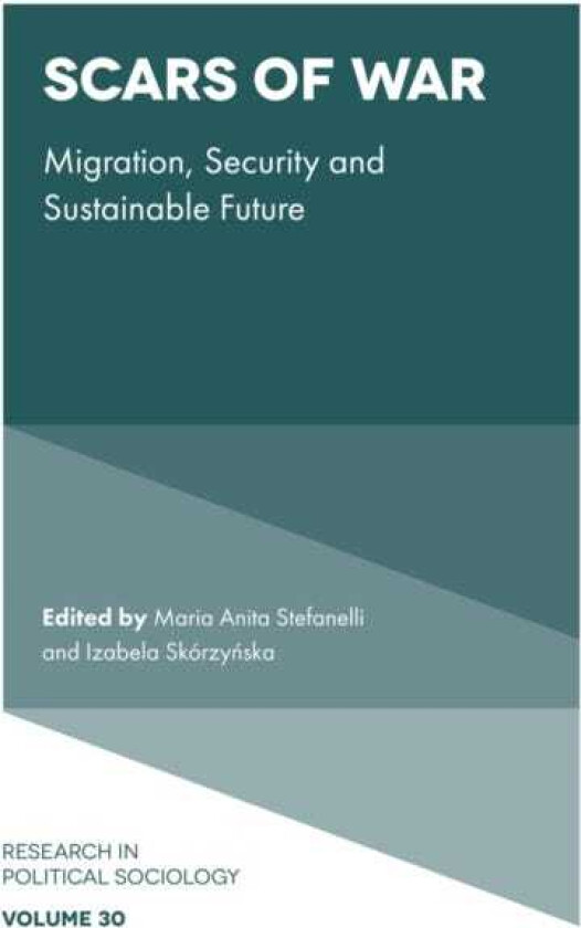 Scars of War Migration, Security and Sustainable Future