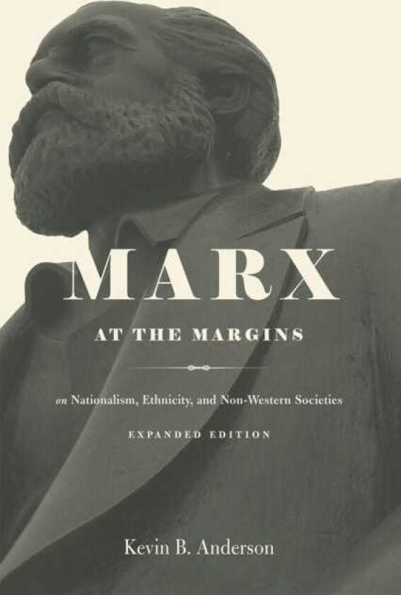 Marx at the Margins On Nationalism, Ethnicity, and NonWestern Societies