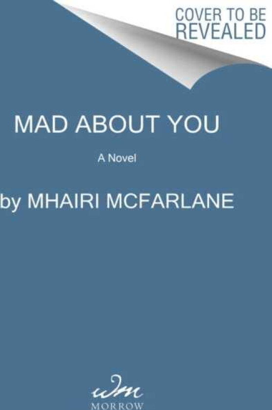 Mad About You A Novel
