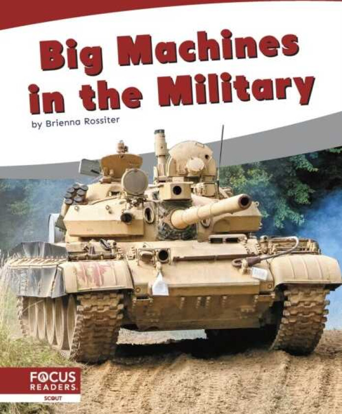 Big Machines in the Military