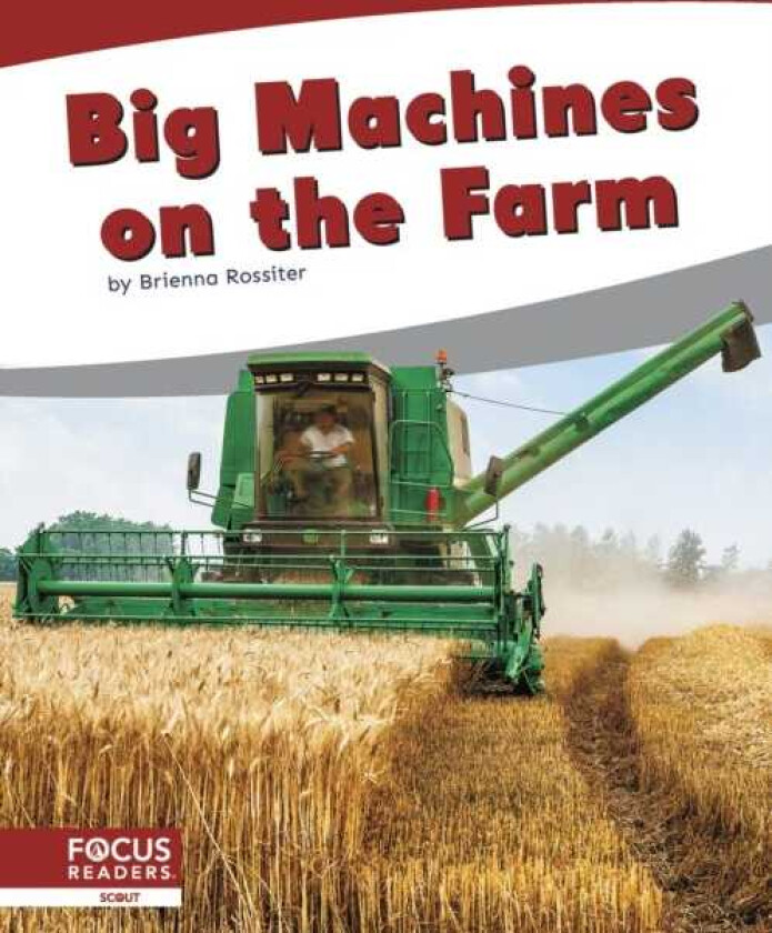 Big Machines on the Farm