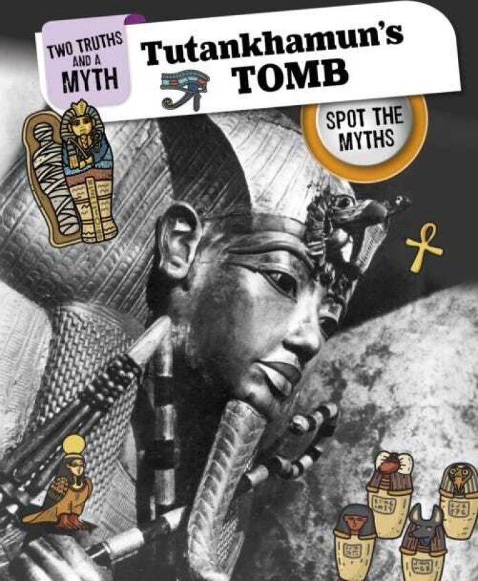 Tutankhamun's Tomb Spot the Myths