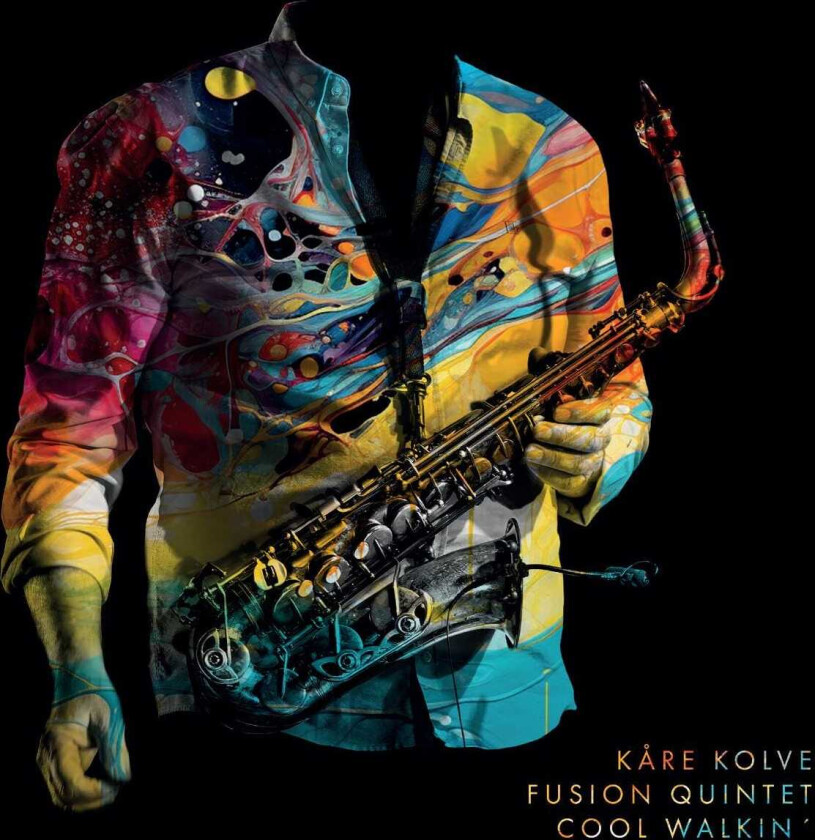 Kåre Kolve, Kåre Kolve Fusion Quintet Cool Walkin' LP/Vinyl