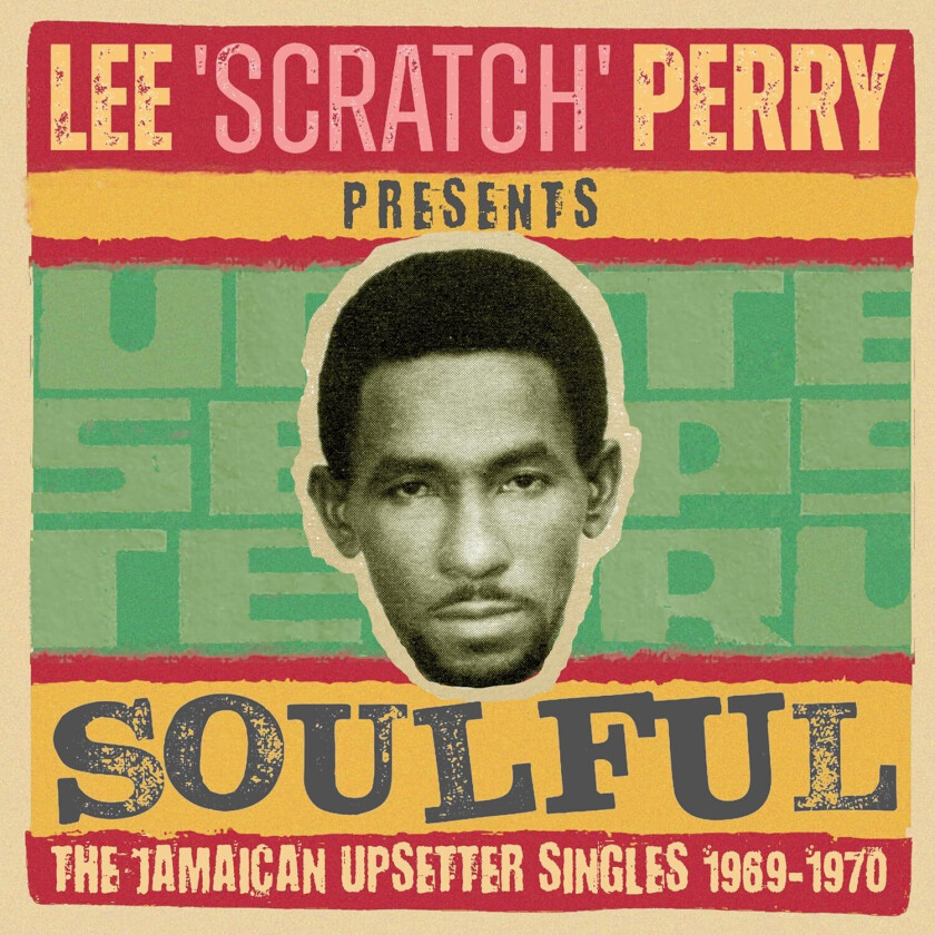 Diverse Reggae, Lee "Scratch" Perry Lee Scratch Perry Presents Soulful I: The Jamaican Upsetter Singles 19691970 CD