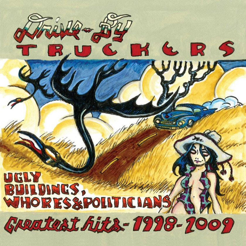 DriveBy Truckers Ugly Buildings, Whores & Politicians: Greatest Hits 19982009 LP/Vinyl
