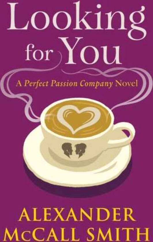 Looking for You The Perfect Passion Company Series (Book 2)