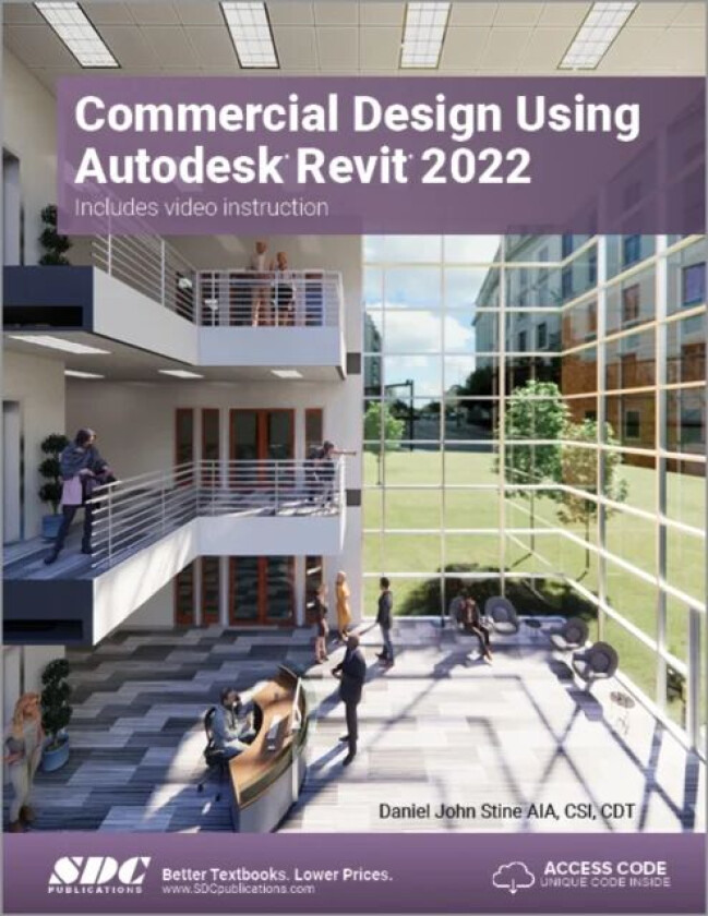 Commercial Design Using Autodesk Revit 2022 av Daniel John Stine