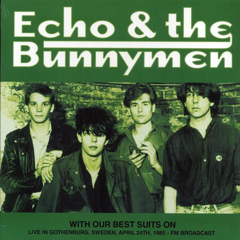 Echo & The Bunnymen With Our Best Suits On: Live In Gothenburg, Sweden, April 24th, 1985 – FM Broadcast LP/Vinyl